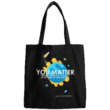 Discover Funny You Matter Atom Nerd Bags Gift (Science