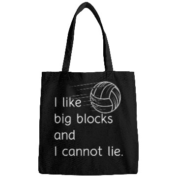 Discover I Like Big Volleyball Blocks and I can not Lie Bags