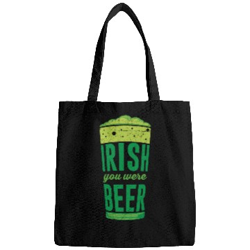Discover Irish you were Beer Ireland St. Patrick's Day Bags