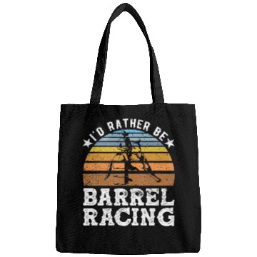 Discover I d Rather Be Barrel Racing Barrel Racer Bags