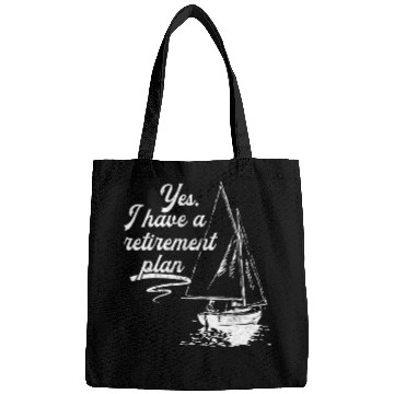 Discover Sailing Retirement Plan Retired Sailor Sailboat Bags