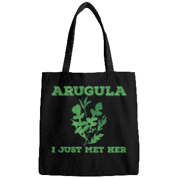 Discover Arugula I Just Met Her Bags