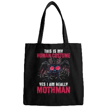 Discover Mothman This Is My Human Costume Yes I Am Really M Bags