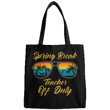 Discover Spring break teacher off duty vacation teacher Bags