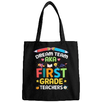 Discover Dream Team Aka First Grade Teachers Back To School Bags
