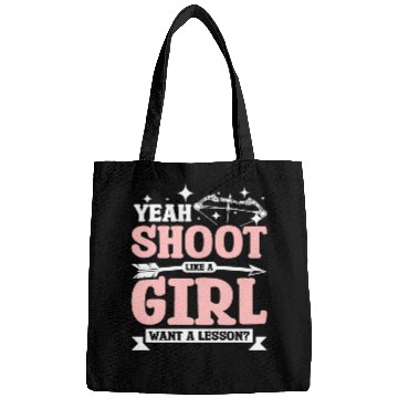 Discover Yea shoot Archery like a girl Bags