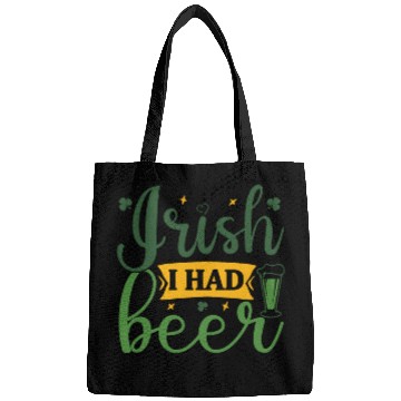 Discover irish i had beer Bags