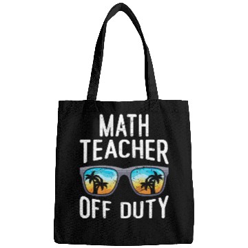 Discover Mathematics Teacher off duty vacation Math teacher Bags