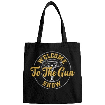 Discover Welcome To The Gun Show - Gym Bags