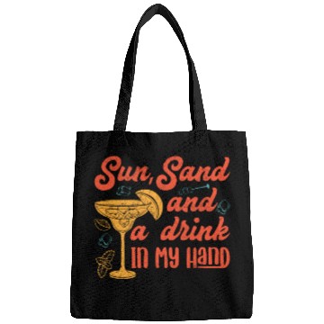 Discover Sun sand a drink in my hand vacation friends party Bags