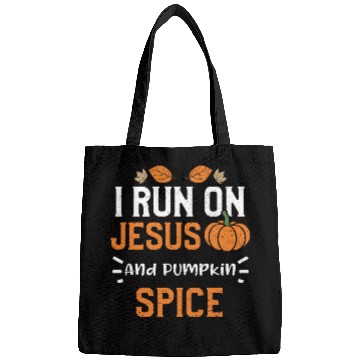 Discover I Run On Jesus And Pumpkin Spice Bags