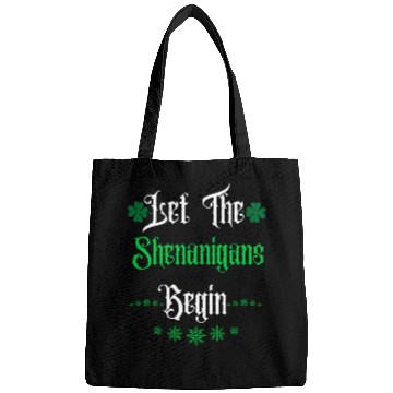 Discover Let The Shenanigans Begin Bags