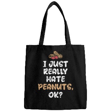 Discover I Just Really Hate Peanuts Peanut Allergic Bags