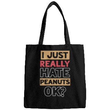 Discover I Just Really Hate Peanuts Peanut Allergic Bags