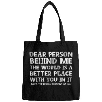 Discover Dear Person Behind Me Bags