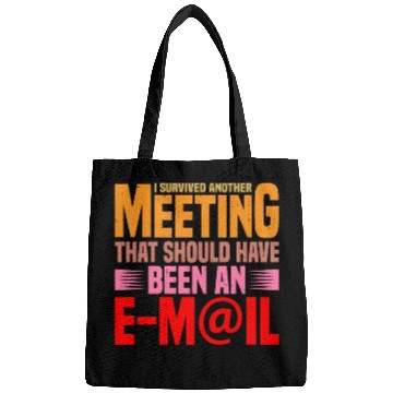 Discover I Survived Another Meeting 17 Bags