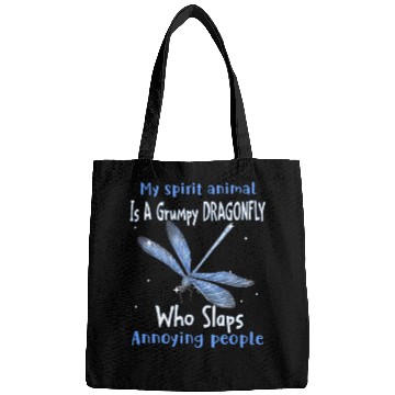 Discover My Spirit animal Is A Grumpy Dragonfly Bags