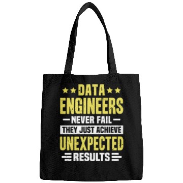 Discover Data Engineer Engineering Funny Design Never Fail Bags