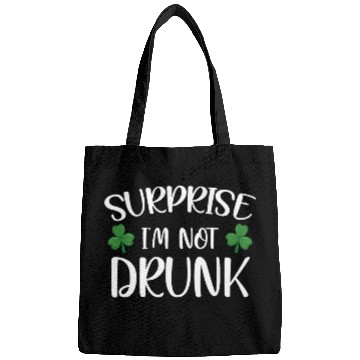 Discover Surprise i'm not drunk st patricks Bags