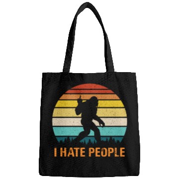 Discover Funny Bigfoot i Hate People Bags