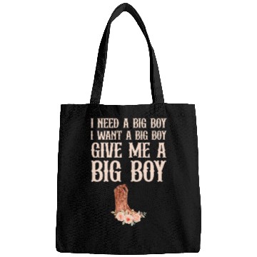 Discover Give Me A Big Boy Cowboy Boost Bags