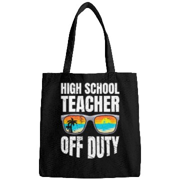 Discover High school teacher off duty vacation teacher Bags