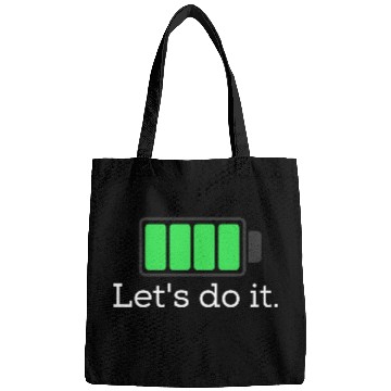 Discover Be positive.. Let's do it! Bags