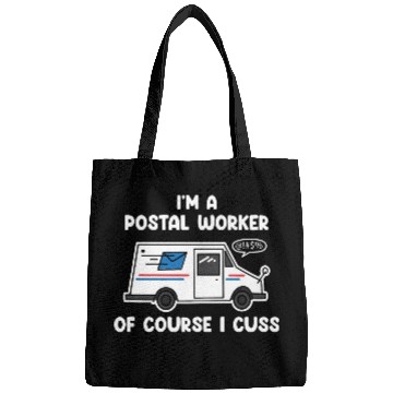 Discover I'm A Postal Worker Of Course I Cuss Bags