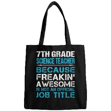 Discover 7Th Grade Science Teacher Bags - Freaking Aweso