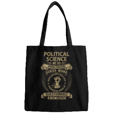 Discover Political Science Bags - We Do Precision Gift I