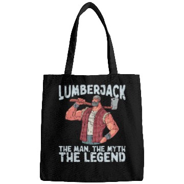 Discover Lumberjack - the man, the myth, the legend - Bags