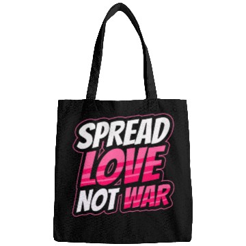 Discover Spread Love Not War Bags