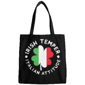 Discover irish temper italian attitude Bags