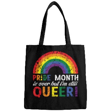 Discover Pride month is over but i´m still queeer Bags