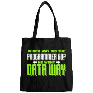 Discover Which way did the programmer go? He went data way Bags