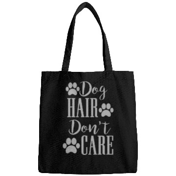 Discover Dog hair don't care Bags