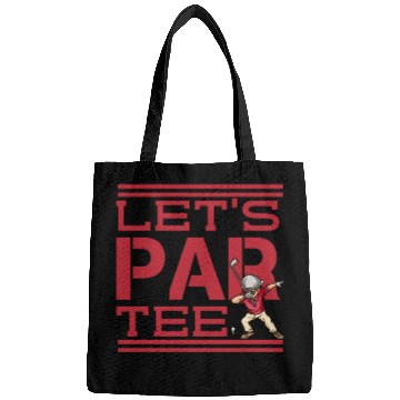 Discover Let's par Bags funny golfing