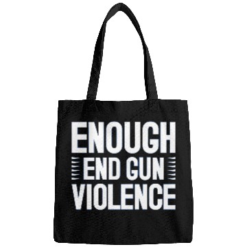 Discover Enough End Gun Violence Bags