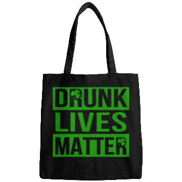 Discover Drunk Live Matter Saint Patrick's Day Bags