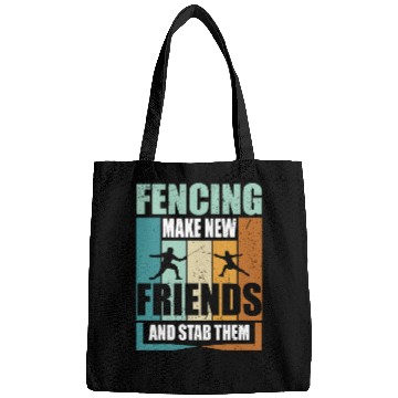 Discover Funny Fencing Make New Friends And Stab Them Bags