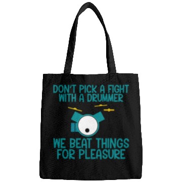 Discover Don't Pick A Fight With A Drummer Bags