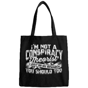 Discover Conspiracy Theorist Theory Science Fiction Bags