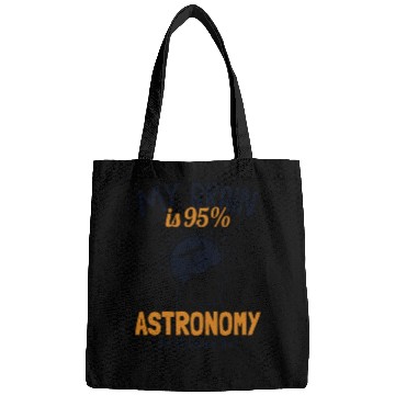 Discover My Brain is 95% Astronomy Cosmologist Astronomer Bags