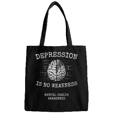 Discover Depression Is No Weakness Mental Health Awareness Bags