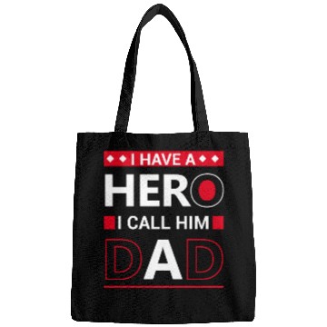 Discover I have a hero i call him dad Bags