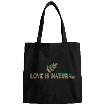 Discover love is natural Bags