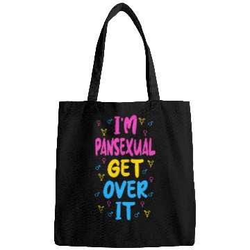 Discover Im Pansexual Get Over It Bags
