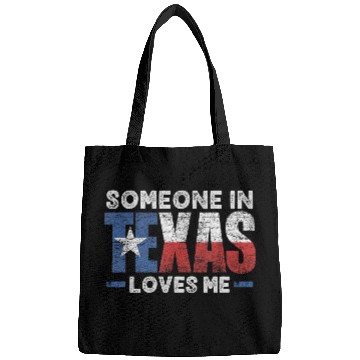 Discover Someone in Texas Loves me Bags
