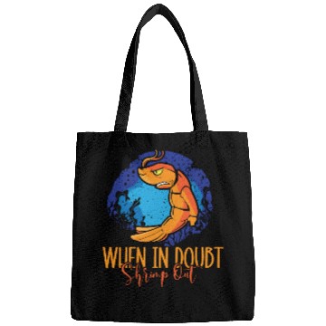 Discover When In Doubt Shrimp Out Bjj Jiu Jitsu Pun Bags