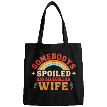 Discover Somebody's Loud A$$ Bluecollar Wife Apparel Bags